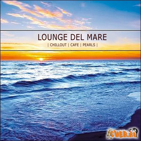 VA - Lounge Del Mare Vol. 2 (2008)