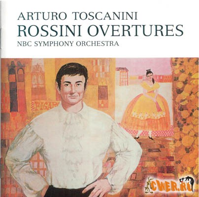 Arturo Toscanini Rossini Overtures NBC Symphony Orchestra