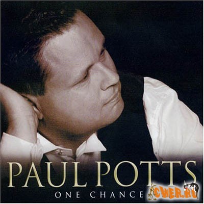 Paul Potts (2007) - One Chance