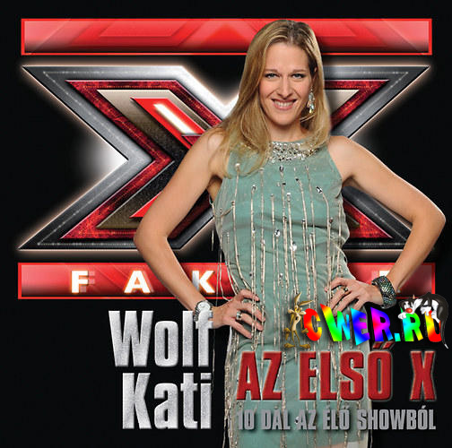 Kati Wolf - Az első X