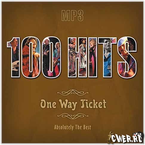 100 Hits: One Way Ticket. Absolutely The Best