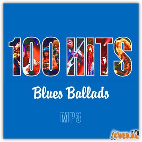 100 Hits — Blues & Ballads