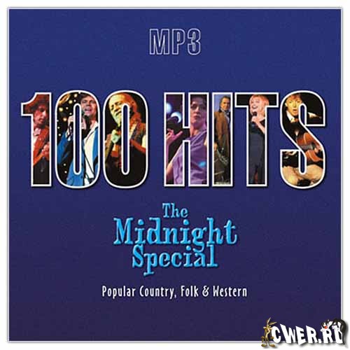 100 Hits: The Midnight Special. Poplar Country, Folk & Western (2004)