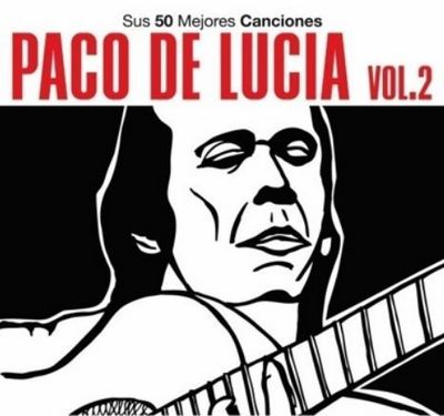 Paco De Lucia. Sus 50 Mejores Canciones Vol 2 