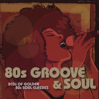 80's Groove & Soul