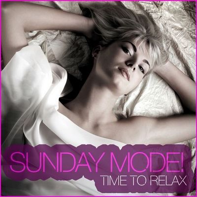 Sunday Mode. Time To Relax