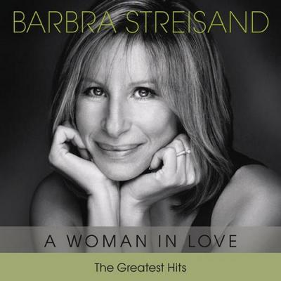 Barbra Streisand. The Greatest Hits. A Woman in Love
