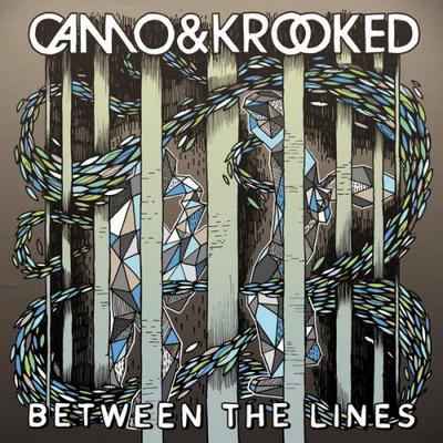 Camo & Krooked. Between The Lines 