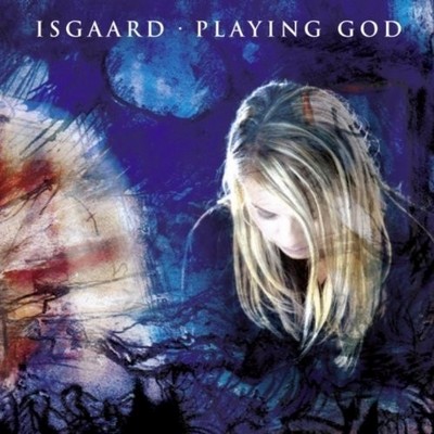 Isgaard. Playing God