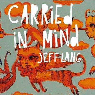 Jeff Lang. Carried In Mind. Limited Edition 