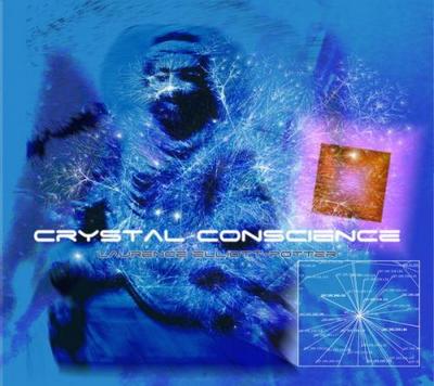 Laurence Elliott-Potter. Crystal Conscience