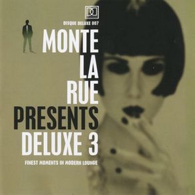 Monte La Rue Presents Deluxe 3