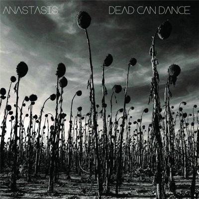 Dead Can Dance. Anastasis (2012)