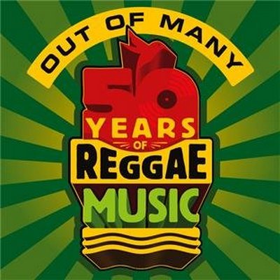 Out of Many. 50 Years of Reggae Music (2012)