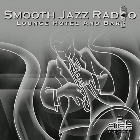 Smooth Jazz Radio Vol 5. Lounge Hotel and Bar (2013)