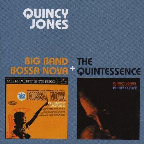 Quincy Jones. Big Band Bossa Nova + The Quintessence. Bonus Track Version (2013)
