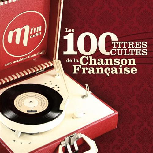 Les 100 Titres Cultes de la Chanson Francaise MFM (2012)