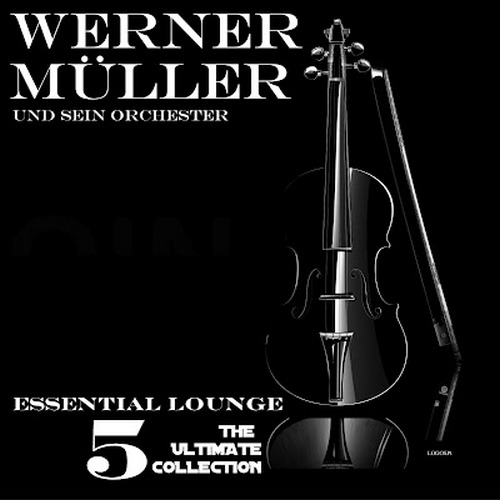 Werner Muller. Essential Lounge 5 (2012)