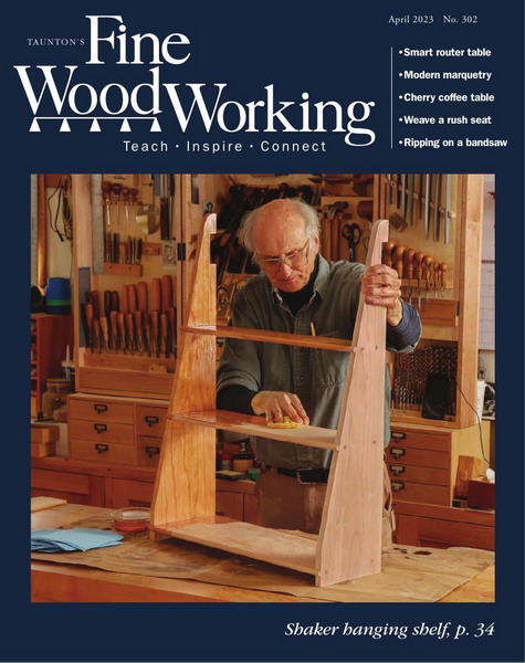 Fine Woodworking №302 March-April 2023