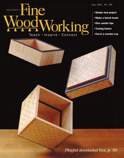 Fine Woodworking №296 May-June 2022