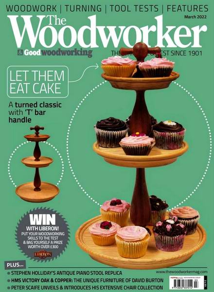 The Woodworker & Good Woodworking №3 март March 2022