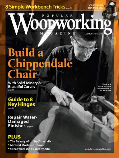 Popular Woodworking №238 April апрель 2018