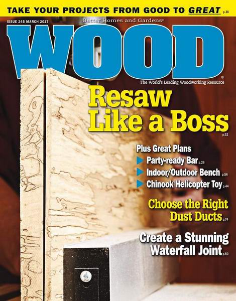 Wood Magazine №244 March март 2017