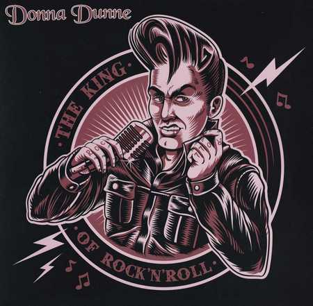 Donna Dunne - The King Of Rock 'N' Roll (2017)