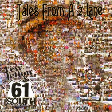 Lew Jetton & 61 South - Tails From A 2 Lane (2006)