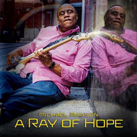 Michael Manson - A Ray of Hope (2021)