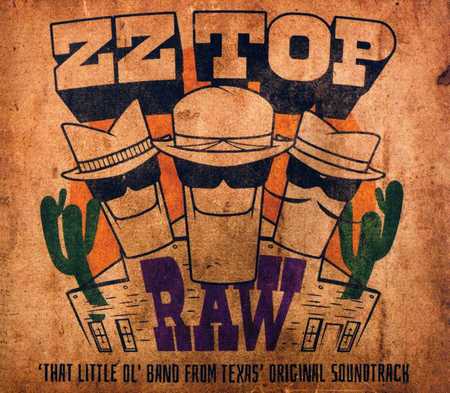 ZZ Top - Raw ('That Little Ol' Band From Texas' Original Soundtrack) (2022)