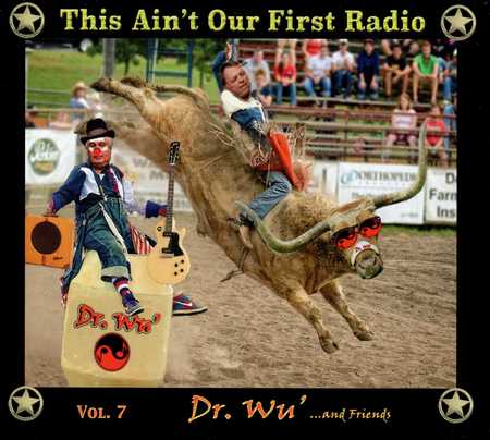 Dr. Wu' And Friends - This Ain't Our First Radio (2021)