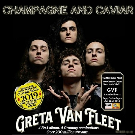 Greta Van Fleet - Champagne & Caviar (2019)