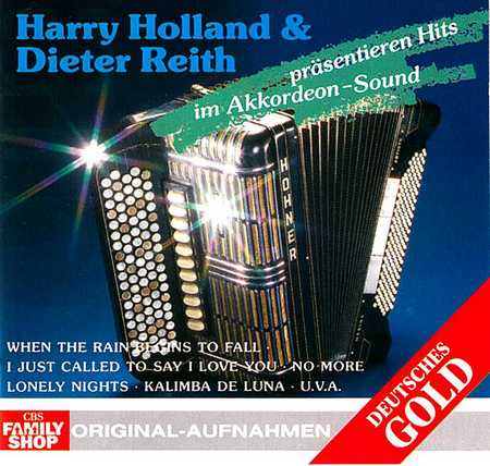 Harry Holland & Dieter Reith - Prasentieren Hits Im Akkordeon-Sound (1985)