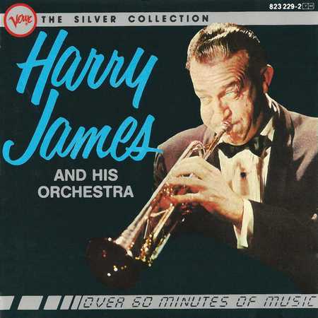 Harry James & His Orchestra - The Silver Collection (1984)