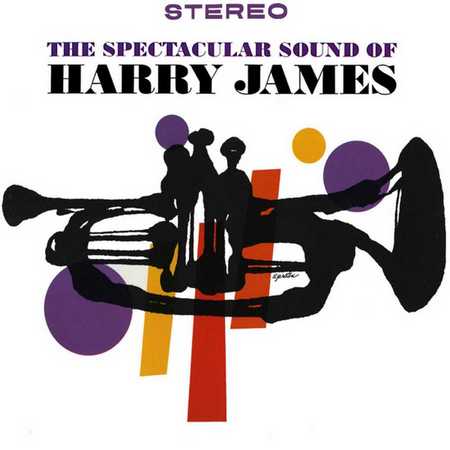 Harry James & His Orchestra - The Spectacular Sound Of Harry James (1961)