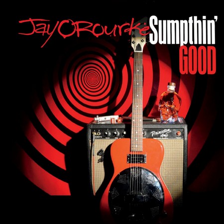 Jay O'Rourke - Sumpthin' Good (2018)