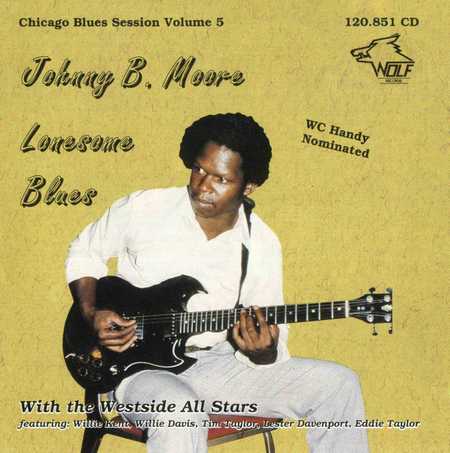 Johnny B. Moore With The Westside All Stars - Chicago Blues Session Vol. 5 - Lonesome Blues (1993)