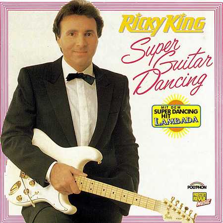 Ricky King - Super Guitar Dancing (1989)