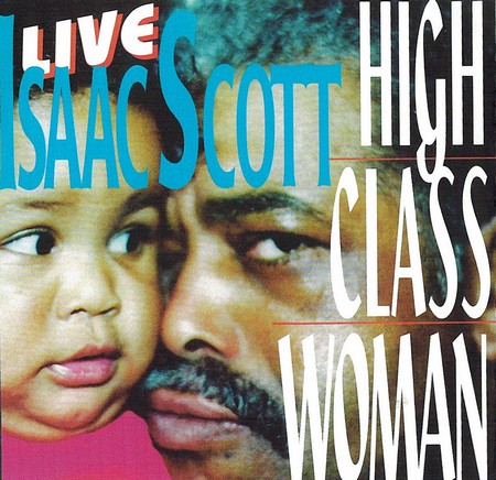 Isaac Scott - High Class Woman (1996)