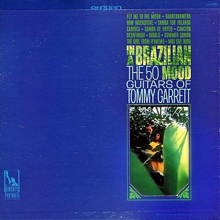 The 50 Guitars of Tommy Garrett - In A Brazilian Mood (1967)