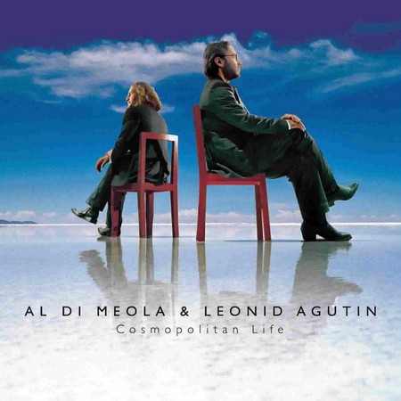 Al Di Meola & Leonid Agutin - Cosmopolitan Life (2005)