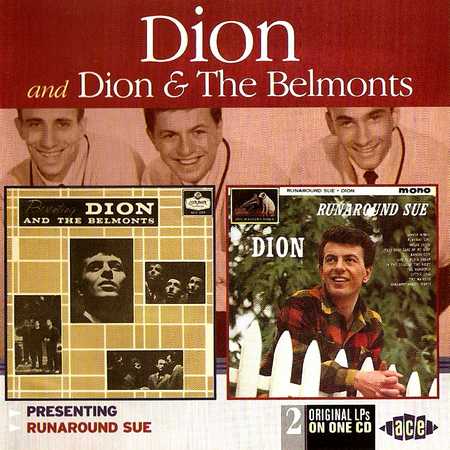 Dion And Dion & The Belmonts - Presenting & Runaround Sue (2000)