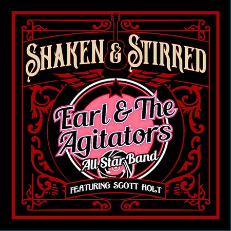 Earl & The Agitators - Shaken & Stirred (2018)