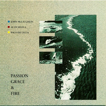 John McLaughlin, Al Di Meola, Paco De Lucia - Passion, Grace & Fire (1983)