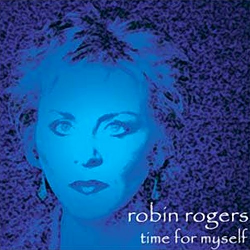 Robin Rogers - Time For Myself (2002)
