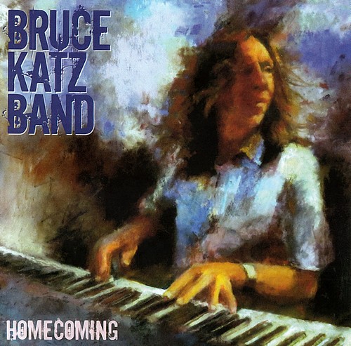 Bruce Katz Band - Homecoming (2014)