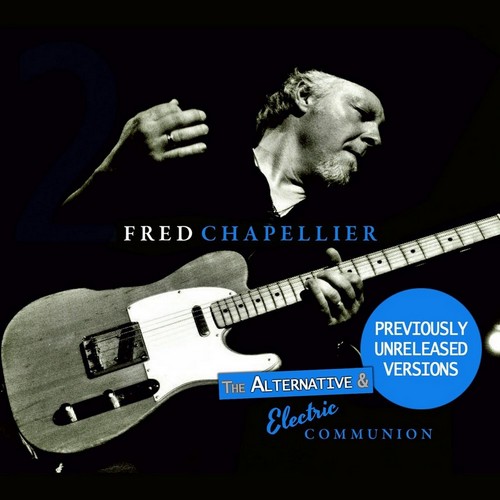 Fred Chapellier - The Alternative Electric Communion Live (2014)