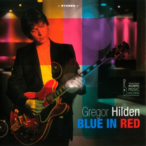 Gregor Hilden - Blue In Red (2008)
