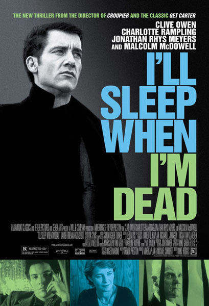 Засну, когда умру / I'll Sleep When I'm Dead (2003/DVDRip)